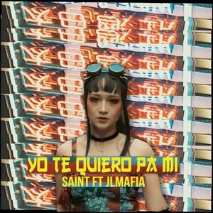 Yo te quiero pa mi (Single)