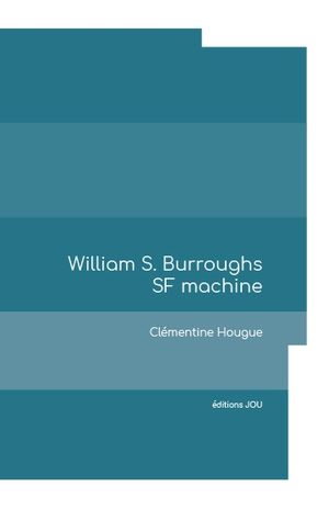 William S. Burroughs SF machine