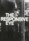 The Responsive Eye