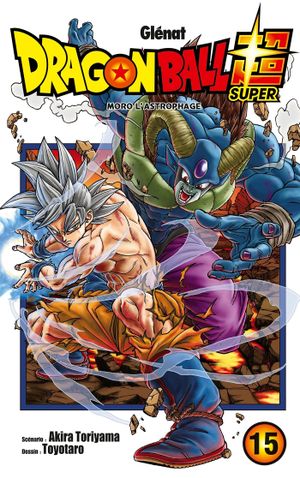 Moro l'astrophage - Dragon Ball Super, tome 15