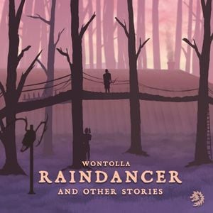 Raindancer (And Other Stories)