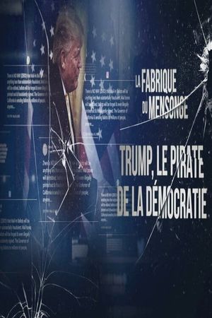 Trump - Le pirate de la démocratie