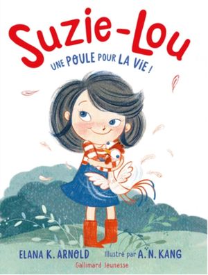 Suzie-Lou : Une poule pour la vie