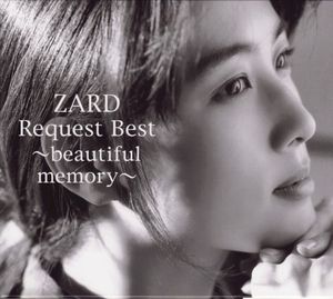 ZARD Request Best ～beautiful memory～