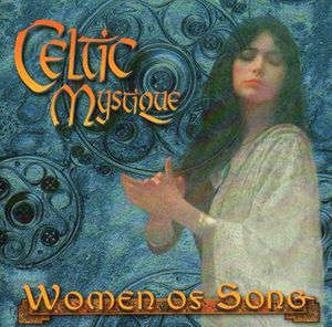 Celtic Mystique: Women of Song