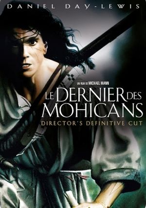 Le Dernier des Mohicans : Director's Cut