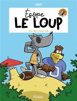 Touti rikiki maousse costo - Ésope le loup, tome 2