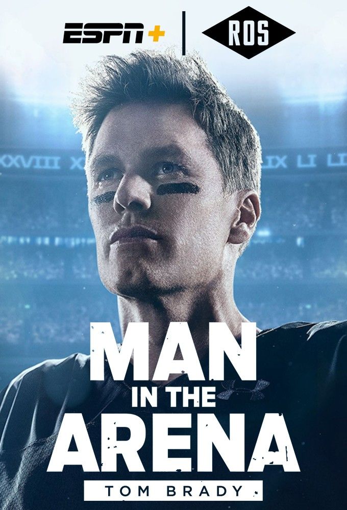 Man in the Arena: Tom Brady, Official Trailer