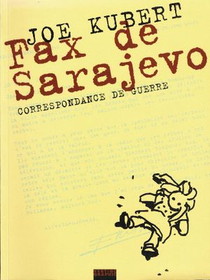 Fax de Sarajevo : Correspondance de guerre