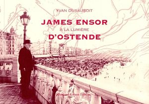 James Ensor à la lumière d'Ostende