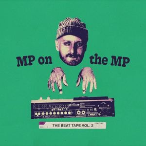 MP On The MP: The Beat Tape Vol. 2