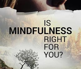 image-https://media.senscritique.com/media/000020329053/0/is_mindfulness_right_for_you.jpg