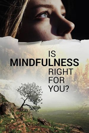 Is Mindfulness Right for You ?