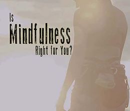 image-https://media.senscritique.com/media/000020329055/0/is_mindfulness_right_for_you.jpg