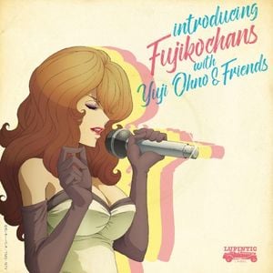introducing Fujikochans with Yuji Ohno & Friends (OST)