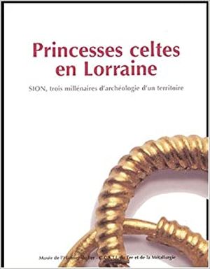 Princesses celtes en Lorraine
