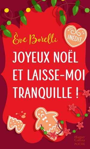 Joyeux Noël et laisse-moi tranquille