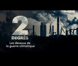 image-https://media.senscritique.com/media/000020330796/0/2_degres_les_dessous_de_la_guerre_climatique.jpg