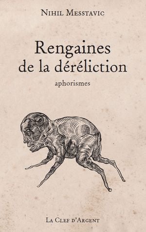 Rengaines de la déréliction