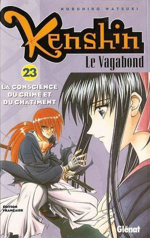 La Conscience du crime et du châtiment - Kenshin le vagabond, tome 23