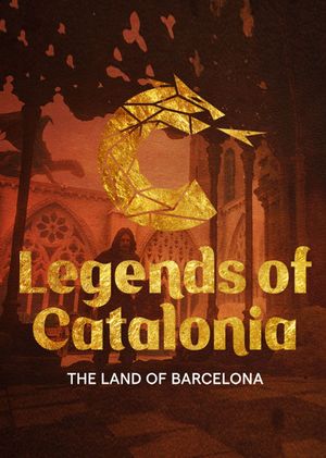 Legends of Catalonia: The Land of Barcelona