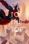 To The Top