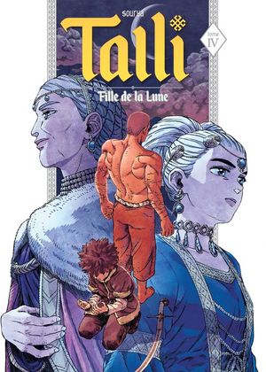 Talli, fille de la Lune, tome 4