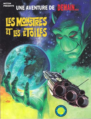 Les Monstres et Les Étoiles - Une Aventure de Demain..., tome 1