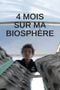 4 mois sur ma biosphère