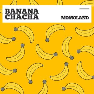 Banana Chacha (Single)