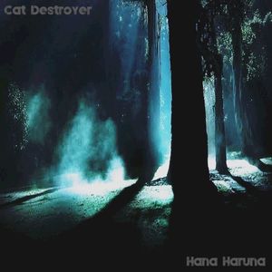 Cat Destroyer / Hana Haruna (EP)