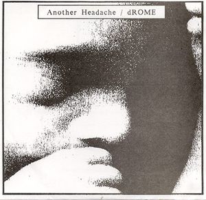 Another Headache / dROME (Single)