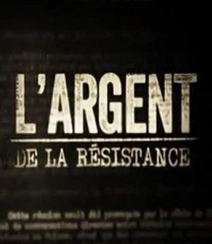 L'Argent de la Résistance