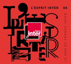 L’Esprit Inter 04 - le son de France Inter