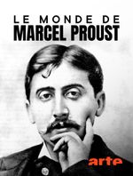 Affiche Le Monde de Marcel Proust