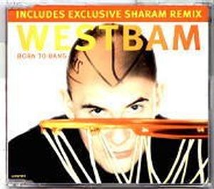 Born to Bang (Sharam Remix)