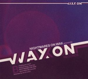 Nightmares on Wax Presents: Wax on Records, Volume 2