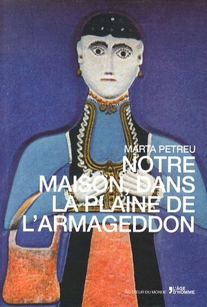 Notre maison, dans la plaine de l'Armageddon