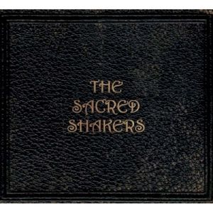 The Sacred Shakers