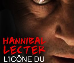 image-https://media.senscritique.com/media/000020342672/0/hannibal_lecter_icone_du_crime.jpg