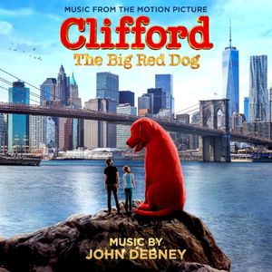 Clifford the Big Red Dog: Music from the Motion Picture (OST)