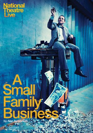 National Theatre Live : A Small Family Business