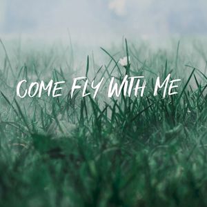Come Fly with Me (Single)