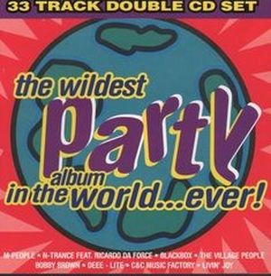 The Wildest Party Album in the World...Ever!