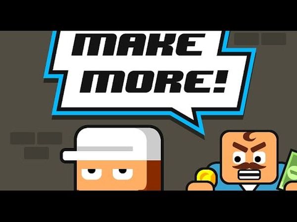 Make More!