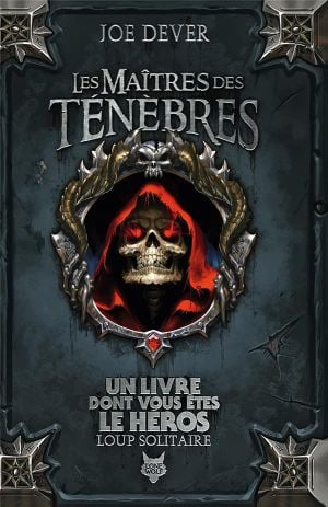 Les Maîtres des Ténèbres (version augmentée)