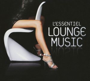 L'Essentiel Lounge Music