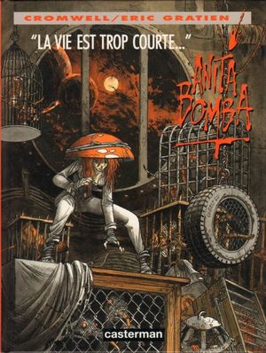 "La vie est trop courte..." - Anita Bomba (Casterman), tome 4