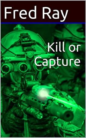 Kill or Capture
