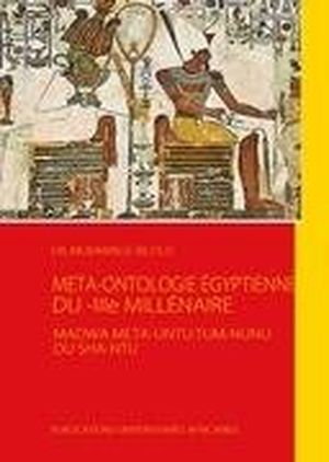 Méta-Ontologie égyptienne du -IIIe millénaire